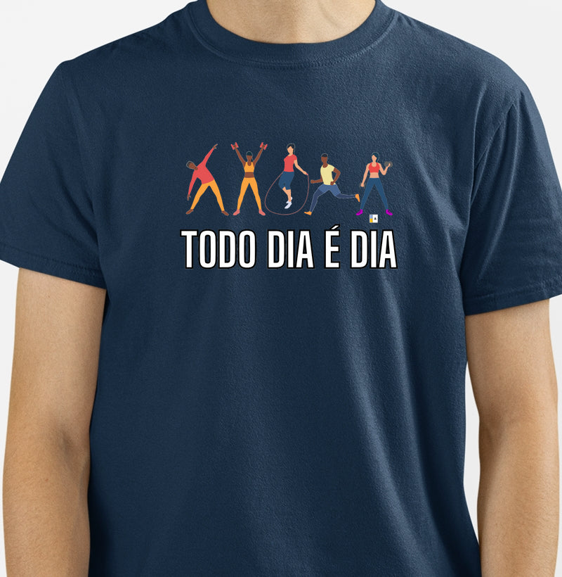 Camiseta Todo Dia é Dia
