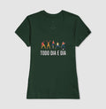 Camiseta Todo Dia é Dia