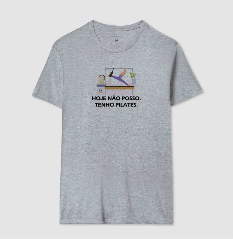 Camiseta Não Posso, Tenho Pilates