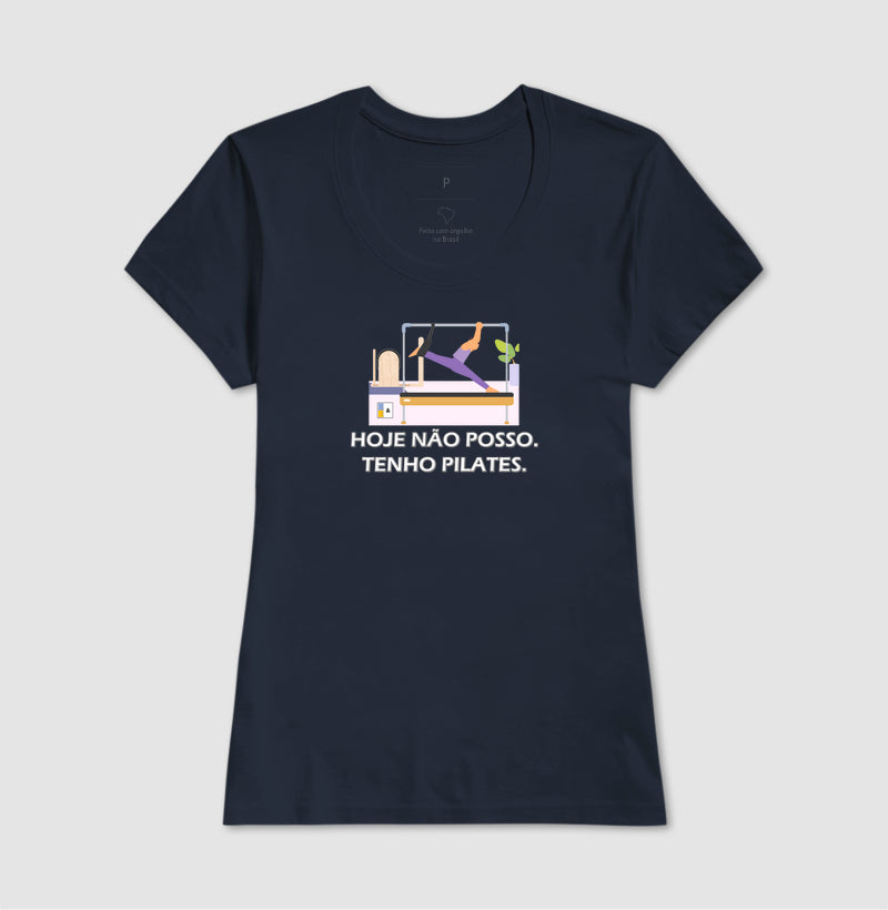 Camiseta Não Posso, Tenho Pilates